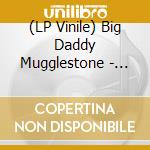 (LP Vinile) Big Daddy Mugglestone - Hangman & The Rainmaker vinile