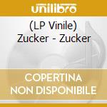 (LP Vinile) Zucker - Zucker vinile