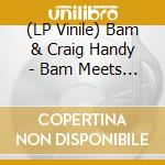 (LP Vinile) Bam & Craig Handy - Bam Meets Craig Handy. First Encounter vinile