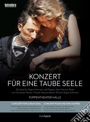 (Music Dvd) Maurice Ravel - Konzert Fur Eine Taube Seele (2 Dvd) cd musicale