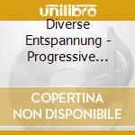 Diverse Entspannung - Progressive Entspannung - Entspannung Und Meditation cd