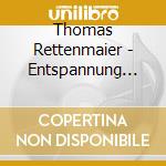 Thomas Rettenmaier - Entspannung Und Meditation: Angste Uberwinden cd musicale di Diverse Entspannung