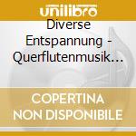 Diverse Entspannung - Querflutenmusik Mit Meeresrauschen cd