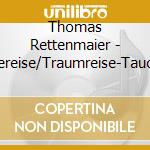 Thomas Rettenmaier - Phantasiereise/Traumreise-Tauchgang Durch Ein Kora cd
