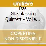 Das Glasblassing Quintett - Volle Pulle-Flaschenmusik Xxl cd