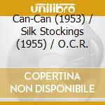Can-Can (1953) / Silk Stockings (1955) / O.C.R. cd