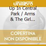 Up In Central Park / Arms & The Girl / O.C.R. cd