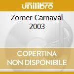 Zomer Carnaval 2003 cd