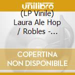 (LP Vinile) Laura Ale Hop / Robles - Agua Dulce vinile