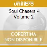 Soul Chasers - Volume 2 cd