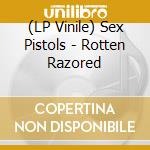 (LP Vinile) Sex Pistols - Rotten Razored vinile