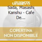 Sada, Masashi Kanshu - Cafe De Masashi:Hiver cd