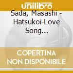 Sada, Masashi - Hatsukoi-Love Song Collection cd