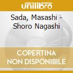 Sada, Masashi - Shoro Nagashi cd