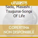 Sada, Masashi - Tsugunai-Songs Of Life cd