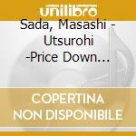 Sada, Masashi - Utsurohi -Price Down Reissue cd