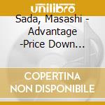 Sada, Masashi - Advantage -Price Down Reissue cd