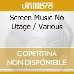 Screen Music No Utage / Various cd