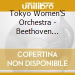 Tokyo Women'S Orchestra - Beethoven Koukyoukyoku 7(2022 Nen 12/12 Dai Ikkai Teiki Kouen Live Ban) (2 Cd) cd