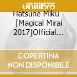 Hatsune Miku - [Magical Mirai 2017]Official Album cd