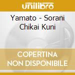 Yamato - Sorani Chikai Kuni cd