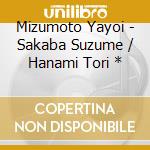 Mizumoto Yayoi - Sakaba Suzume / Hanami Tori * cd