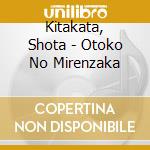 Kitakata, Shota - Otoko No Mirenzaka cd
