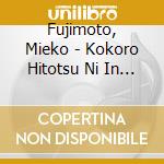 Fujimoto, Mieko - Kokoro Hitotsu Ni In Koube/Omoi cd