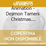 Animation - Dejimon Tamers Christmas Illus Ion cd musicale di Animation