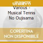 Various - Musical Tennis No Oujisama cd