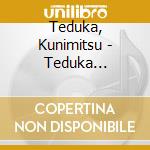 Teduka, Kunimitsu - Teduka Kunimitsu Maxi cd