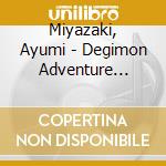 Miyazaki, Ayumi - Degimon Adventure 'Brave Heart cd