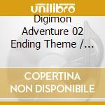 Digimon Adventure 02 Ending Theme / O.S.T. cd