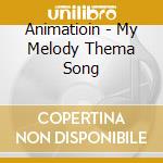 Animatioin - My Melody Thema Song cd