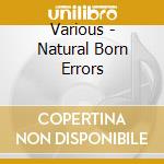 Various - Natural Born Errors cd
