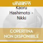 Kaoru Hashimoto - Nikki cd