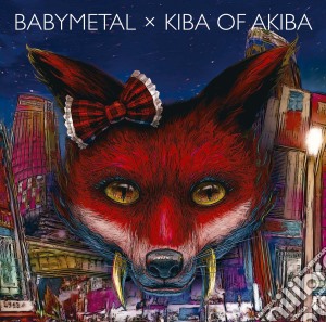 Babymetal Kibaofakiba - Babymetal Kiba Of Akiba (Jpn) cd musicale di Babymetal Kibaofakiba