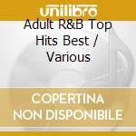 Adult R&B Top Hits Best / Various cd