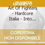 Art Of Fighters - Hardcore Italia - Into The Future - Mixed By Art Of Fighters