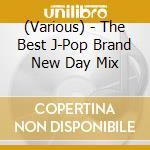 (Various) - The Best J-Pop Brand New Day Mix cd
