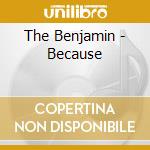 The Benjamin - Because cd