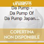 Da Pump - Da Pump Of Da Pump Japan Tour cd