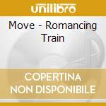 Move - Romancing Train cd
