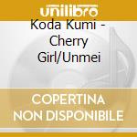 Koda Kumi - Cherry Girl/Unmei cd