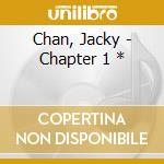 Chan, Jacky - Chapter 1 * cd musicale