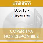 O.S.T. - Lavender cd musicale