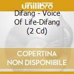 Difang - Voice Of Life-Difang (2 Cd) cd