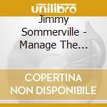 Jimmy Sommerville - Manage The Damage * cd