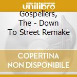 Gospellers, The - Down To Street Remake cd