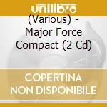 (Various) - Major Force Compact (2 Cd) cd